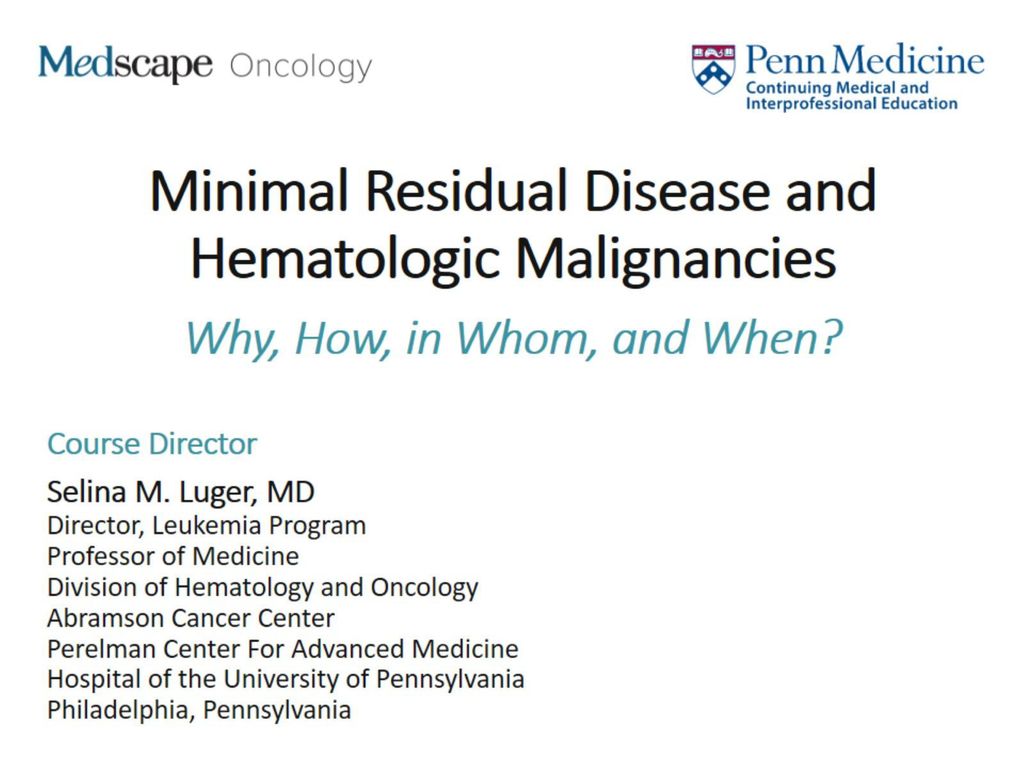 Minimal Residual Disease And Hematologic Malignancies - Ppt Download