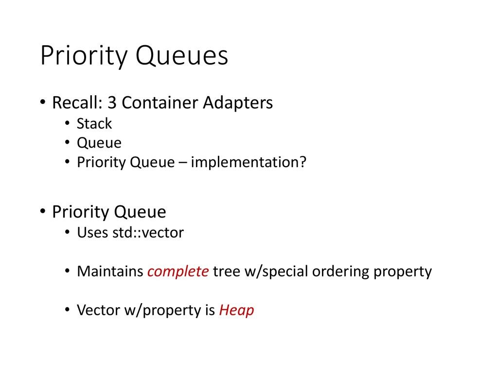 Implementing a Priority Queue - ppt download