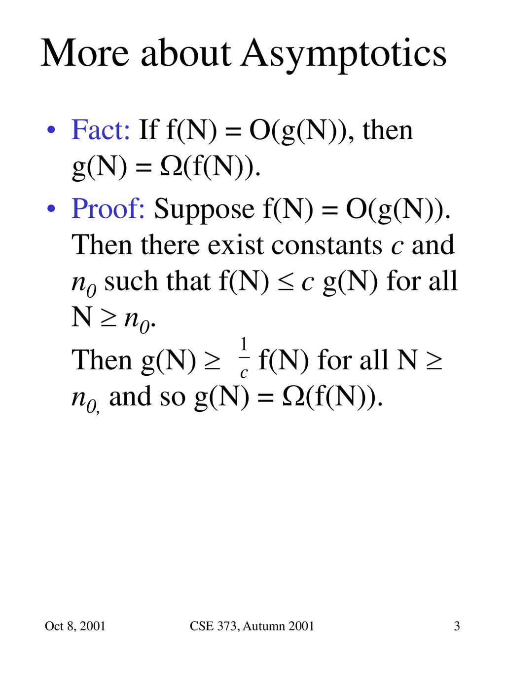 Big Omega Theta Defn T N G N If There Are Positive Constants C And N0 Such That T N C G N For All N N0 Lingo T N Grows No Slower