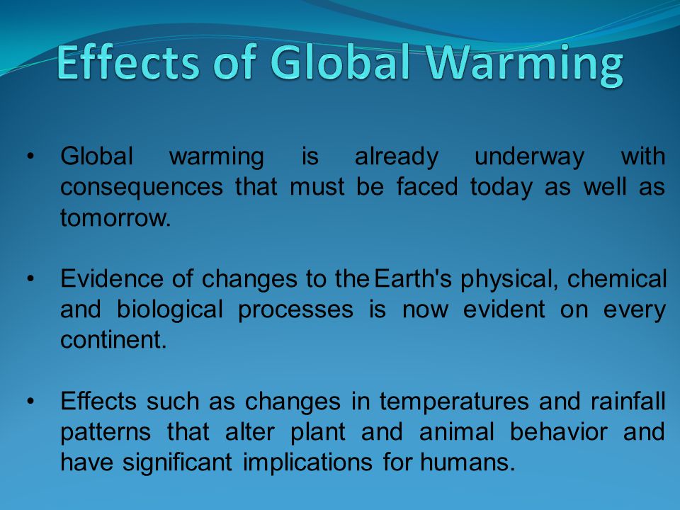 Effects of global warming. Reasons of Global warming. Dangers of Global warming. Презентация глобальное потепление на английском языке.