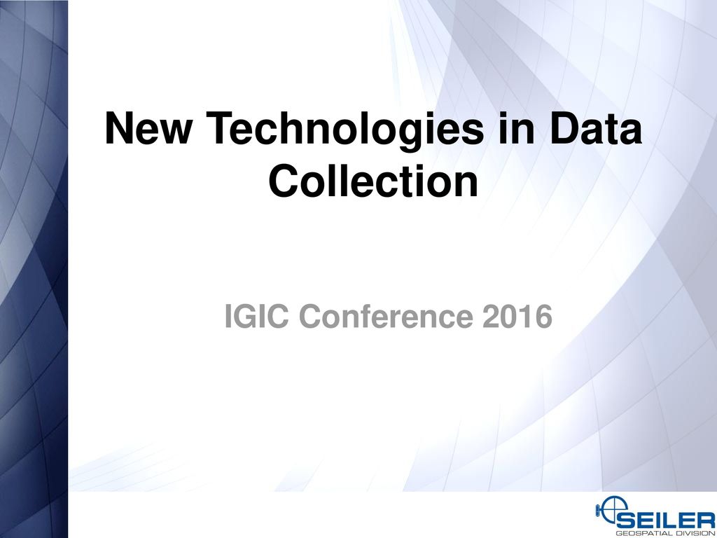 New Technologies in Data Collection