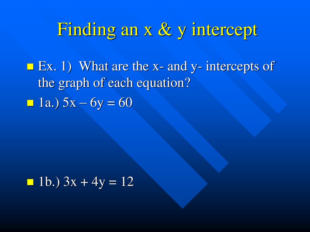 Finding an x & y intercept