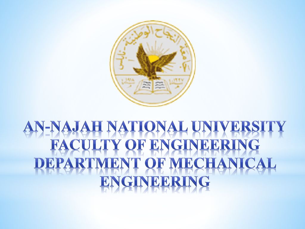 AN-NAJAH NATIONAL UNIVERSITY FACULTY OF ENGINEERING - ppt download