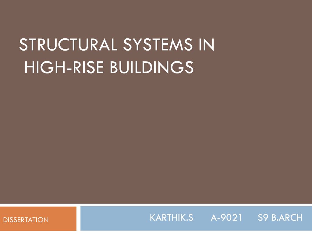 STRUCTURAL SYSTEMS IN HIGH-RISE BUILDINGS