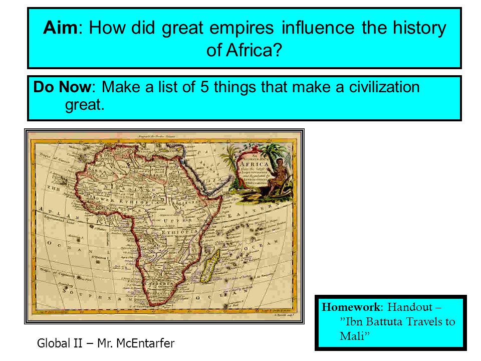 Aim: How did great empires influence the history of Africa