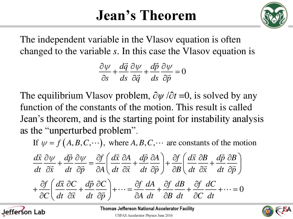 Jean’s Theorem The independent variable in the Vlasov equation is often changed to the variable s. In this case the Vlasov equation is.