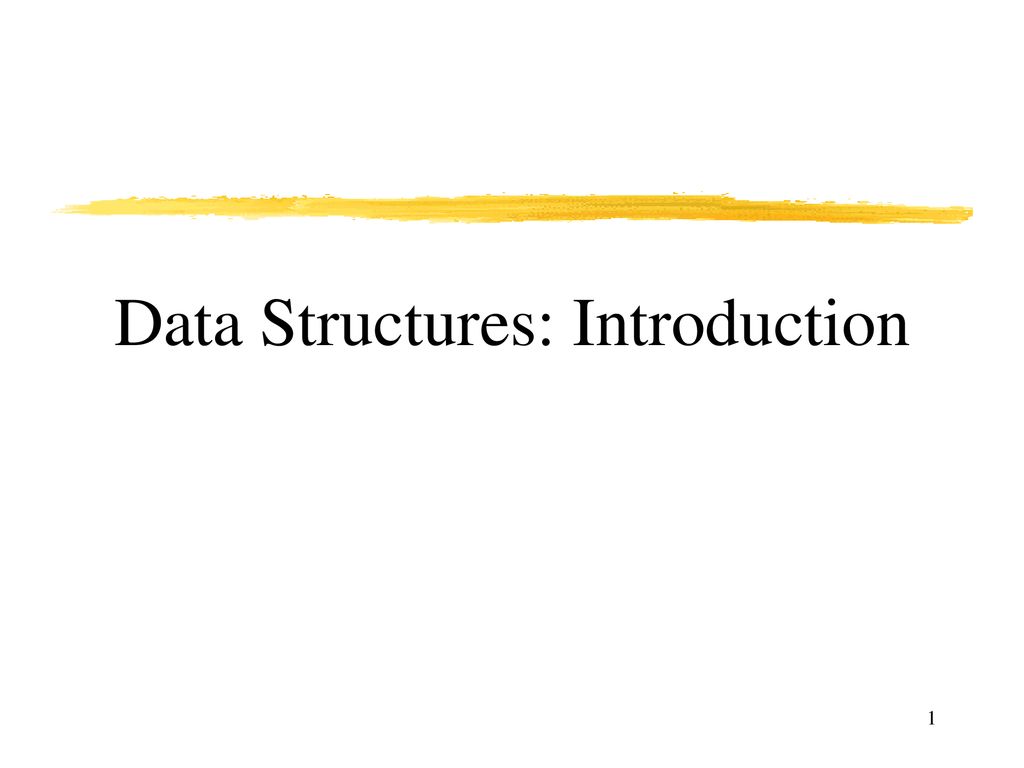 Data Structures: Introduction - ppt download