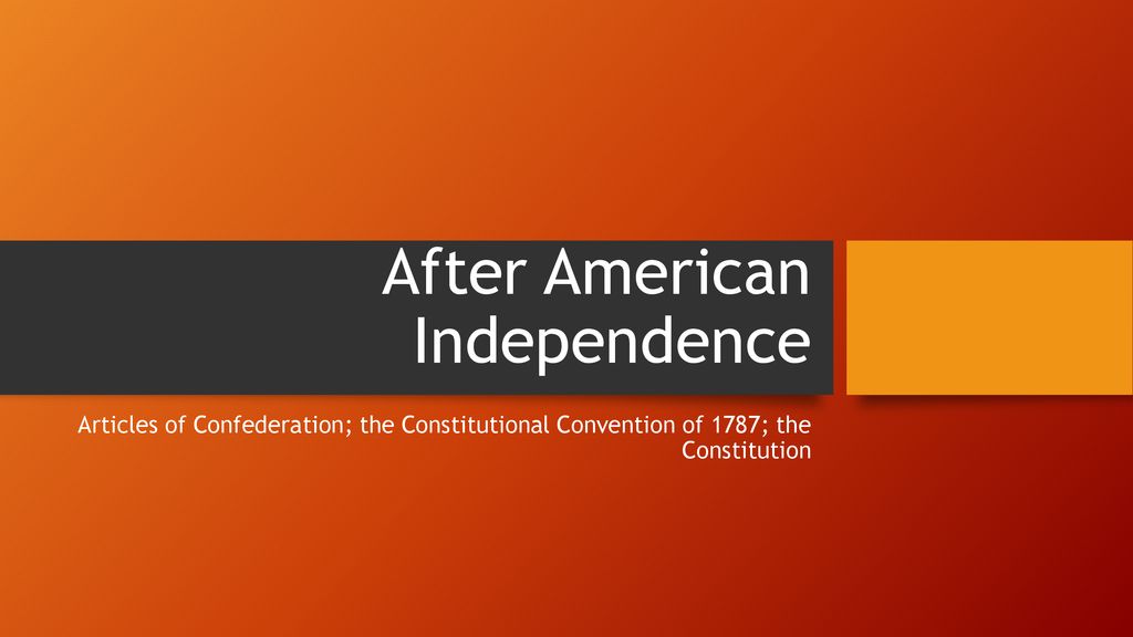 After American Independence - ppt download