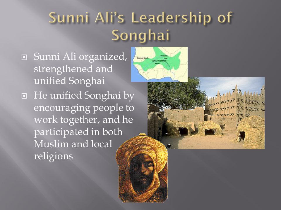 Sunni Ali’s Leadership of Songhai