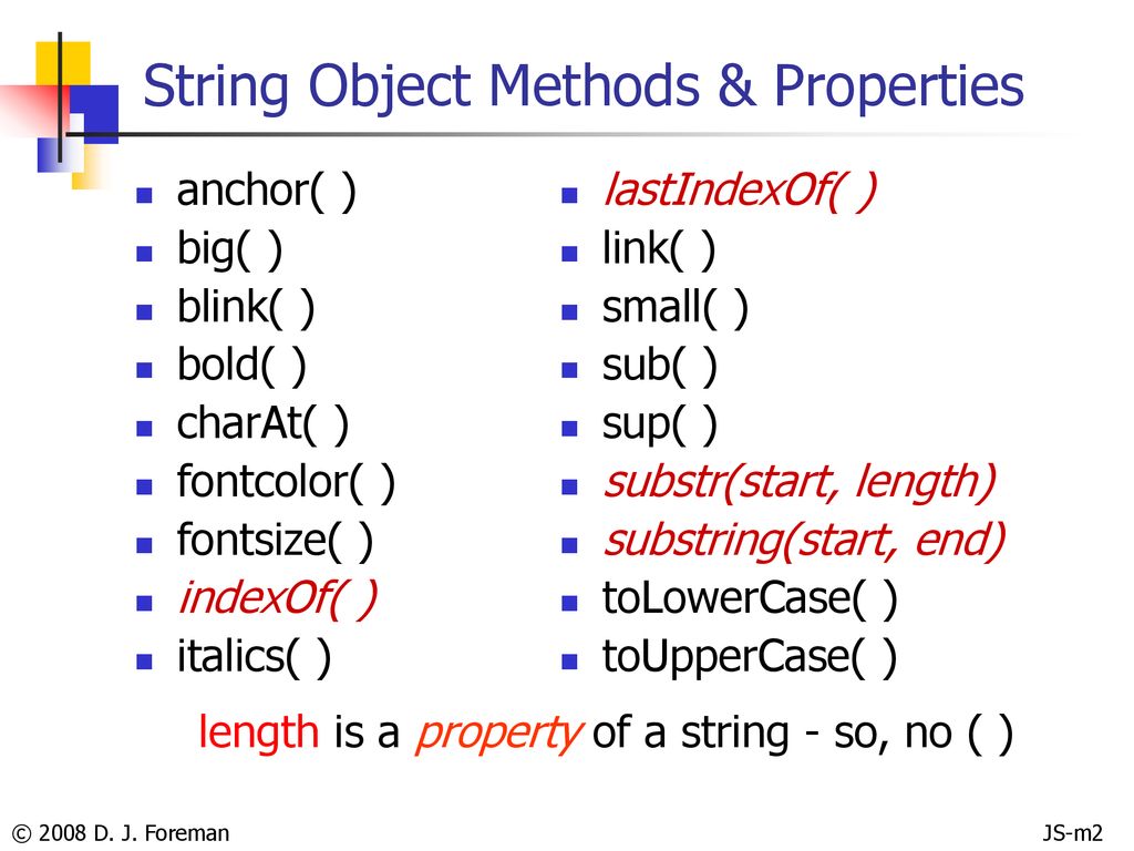 Property length. String methods. Methods Charat String. JAVASCRIPT String method Charat(). Object methods.