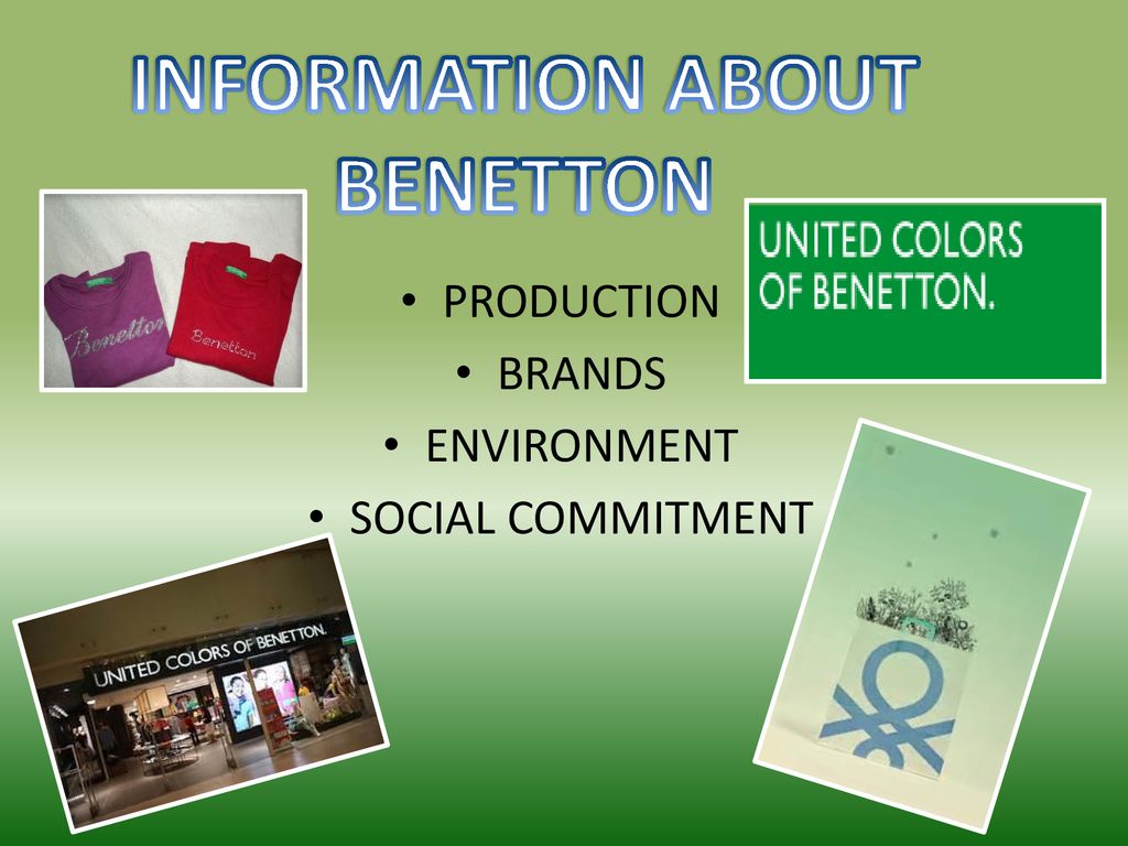 STORY Benetton Group S.r.l. is a global fashion brand, based in Ponzano  Veneto,Italy. The name comes from the Benetton family, who founded the  company. - ppt download