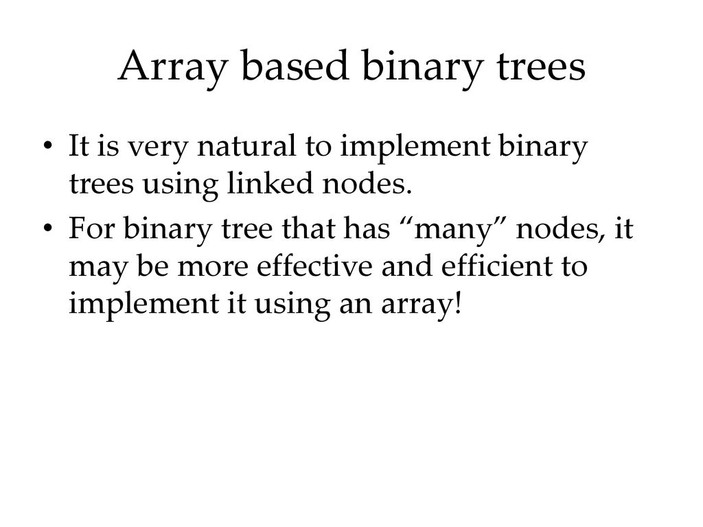 Binary Tree Implementation And Applications - ppt download