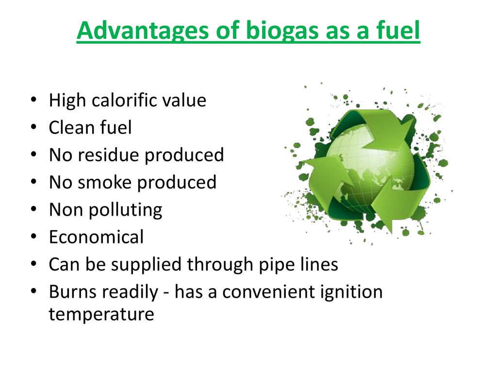 Advantages of biogas as a fuel