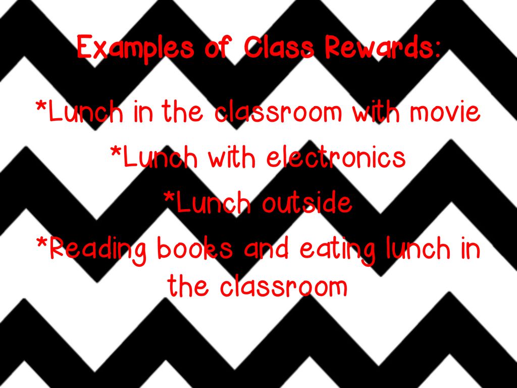 Examples of Class Rewards: