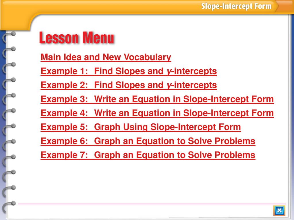 Main Idea and New Vocabulary Example 1: Find Slopes and y-intercepts
