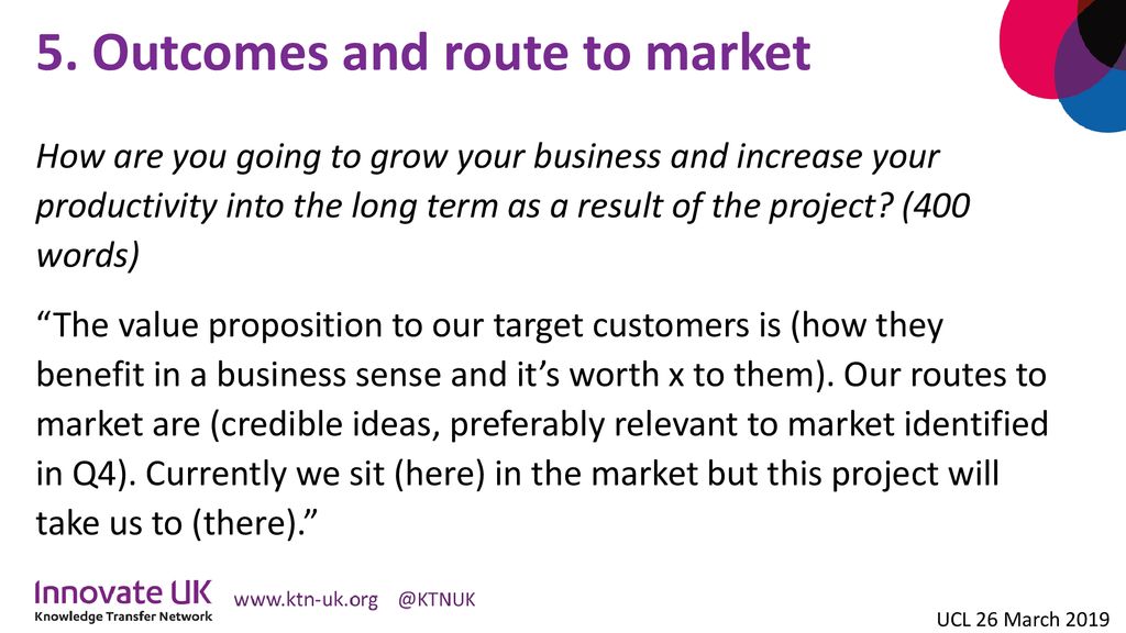 5. Outcomes and route to market