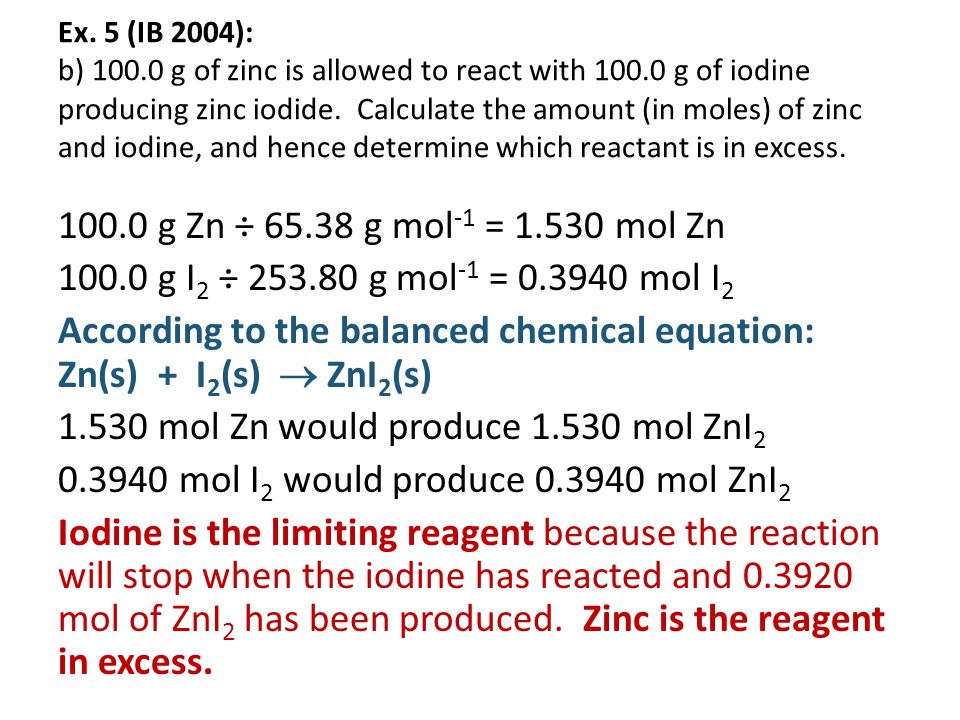 Ex. 5 (IB 2004): b) g of zinc is allowed to react with 100