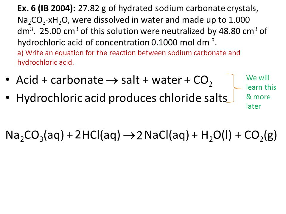 Acid + carbonate  salt + water + CO2