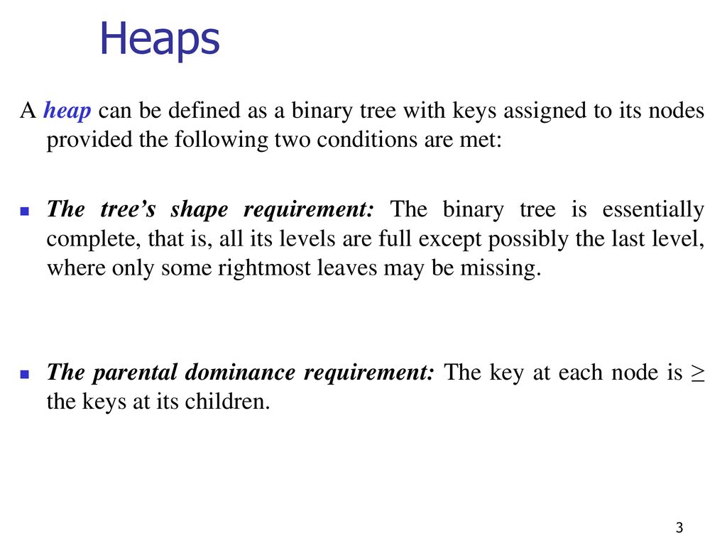 Data structure: Heap Representation change: Heapsort Problem reduction ...