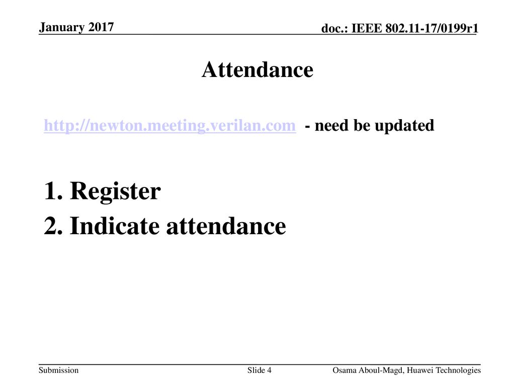 Register Indicate attendance Attendance