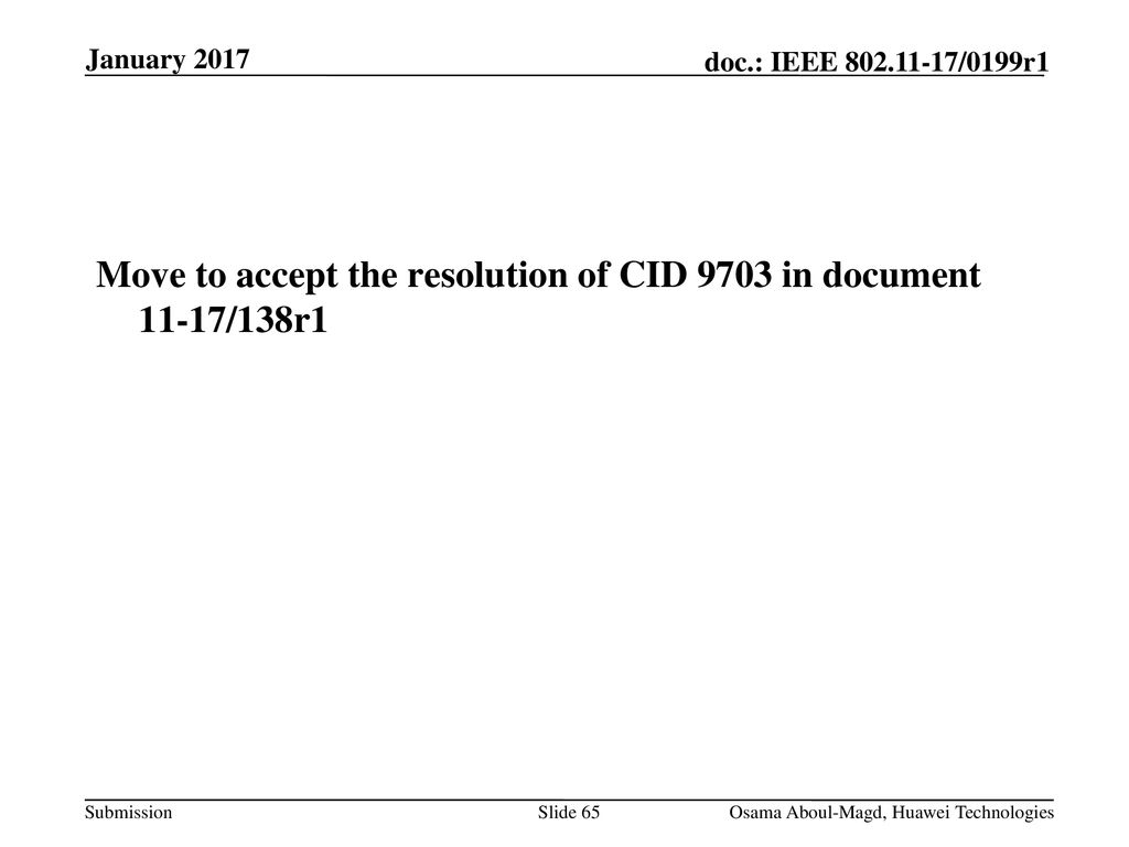 Move to accept the resolution of CID 9703 in document 11-17/138r1