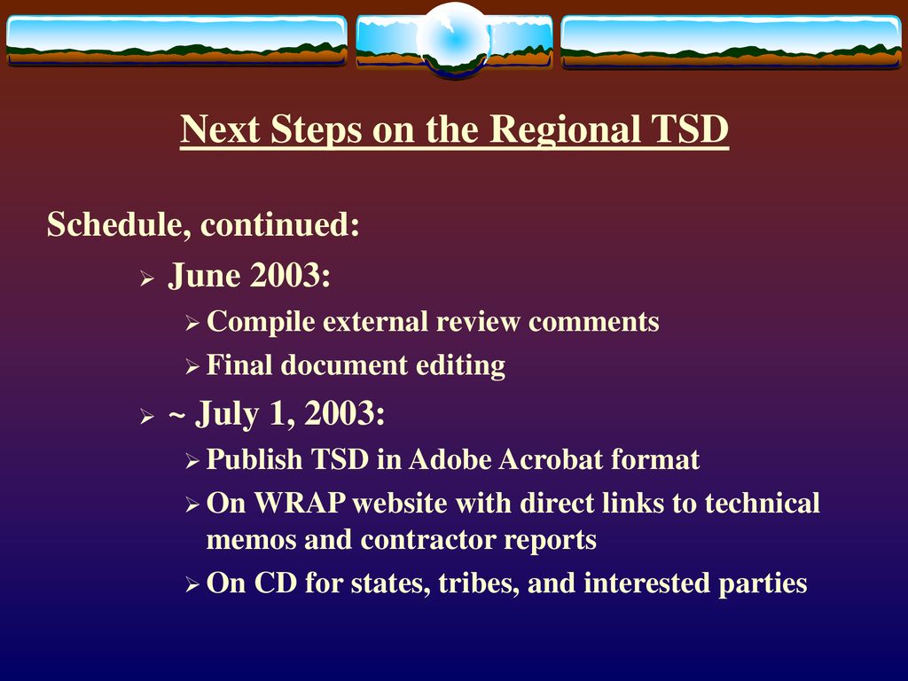 Next Steps on the Regional TSD