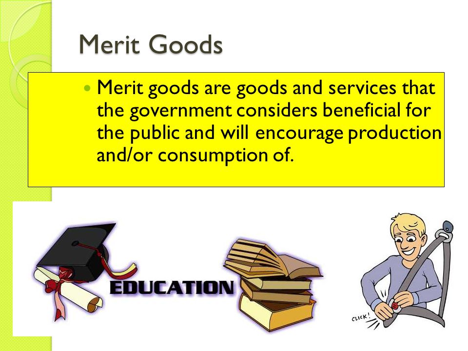 merit goods and services