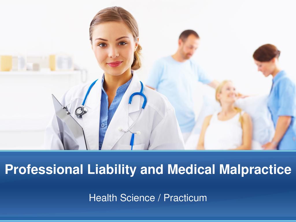 Professional Liability And Medical Malpractice - Ppt Download