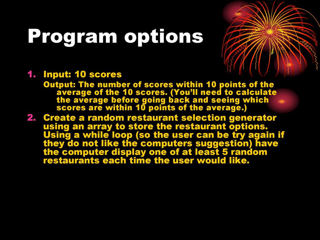 Program options Input: 10 scores