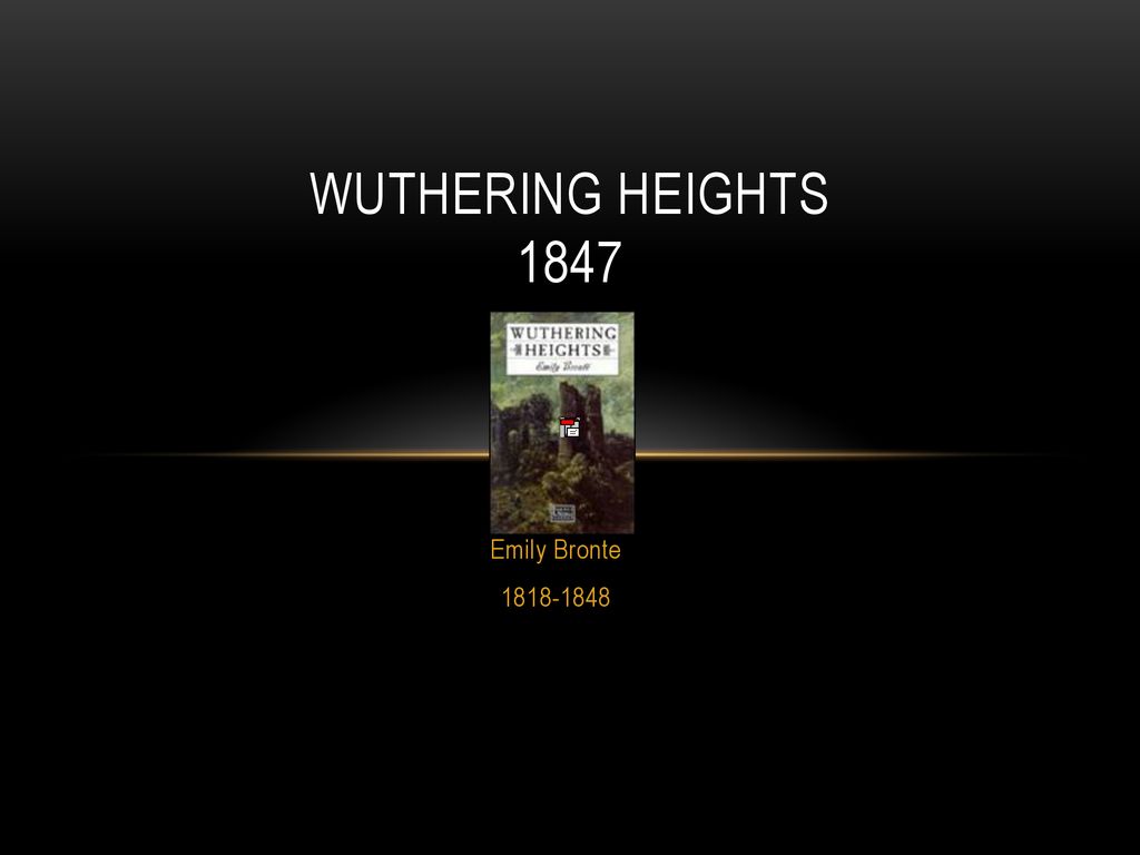 Wuthering Heights 1847 Emily Bronte
