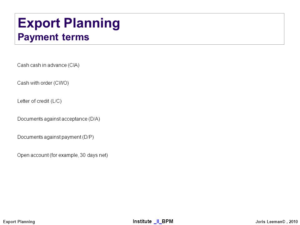 Export Planning Payment terms Cash cash in advance (CIA)
