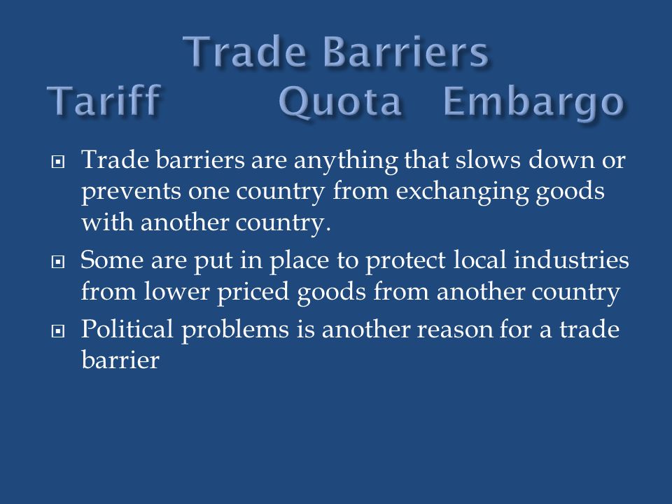Trade Barriers Tariff Quota Embargo