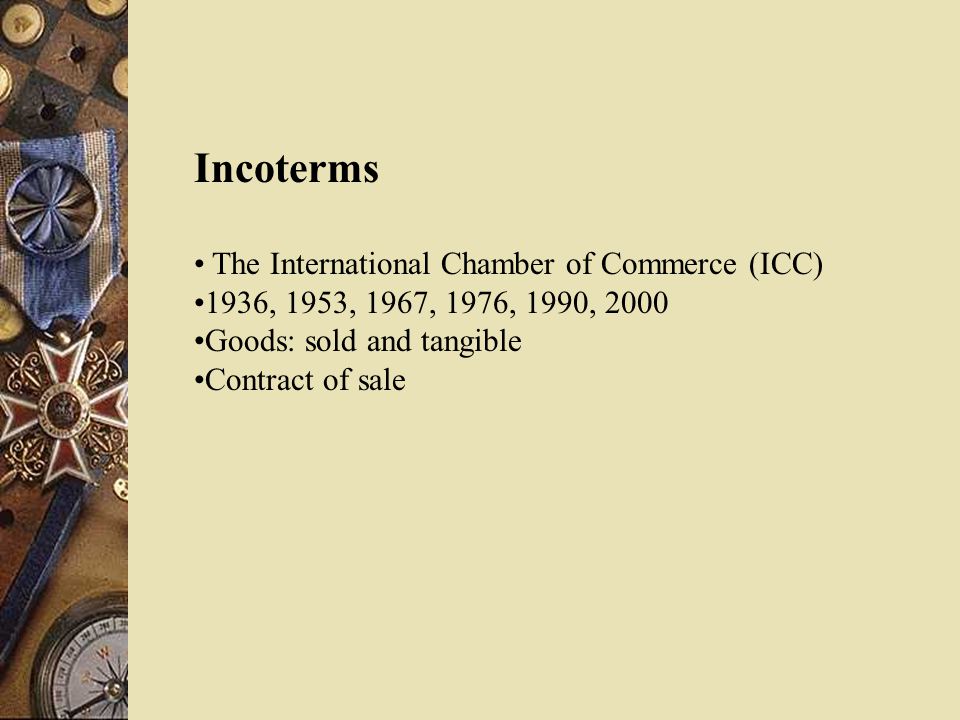 Incoterms The International Chamber of Commerce (ICC)