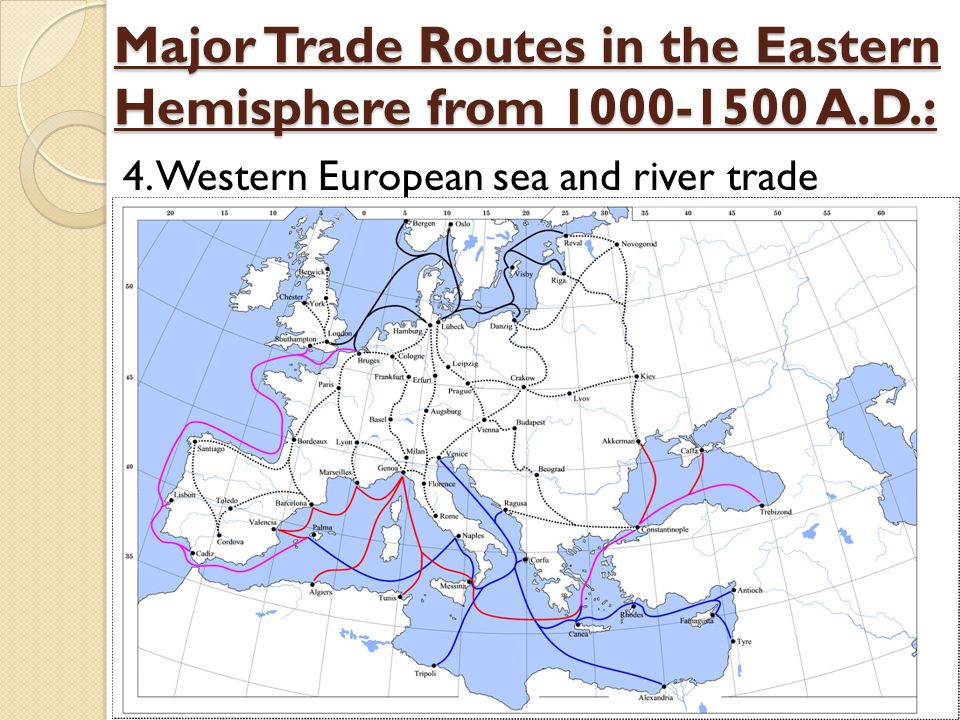 Major Trade Routes in the Eastern Hemisphere from A.D.:
