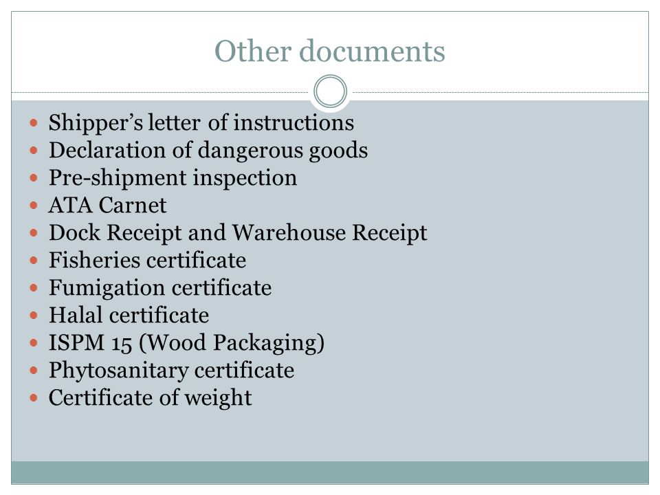 Other documents Shipper’s letter of instructions
