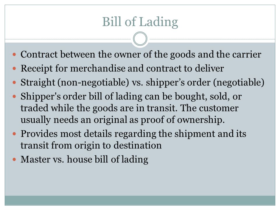 Bill of Lading Contract between the owner of the goods and the carrier