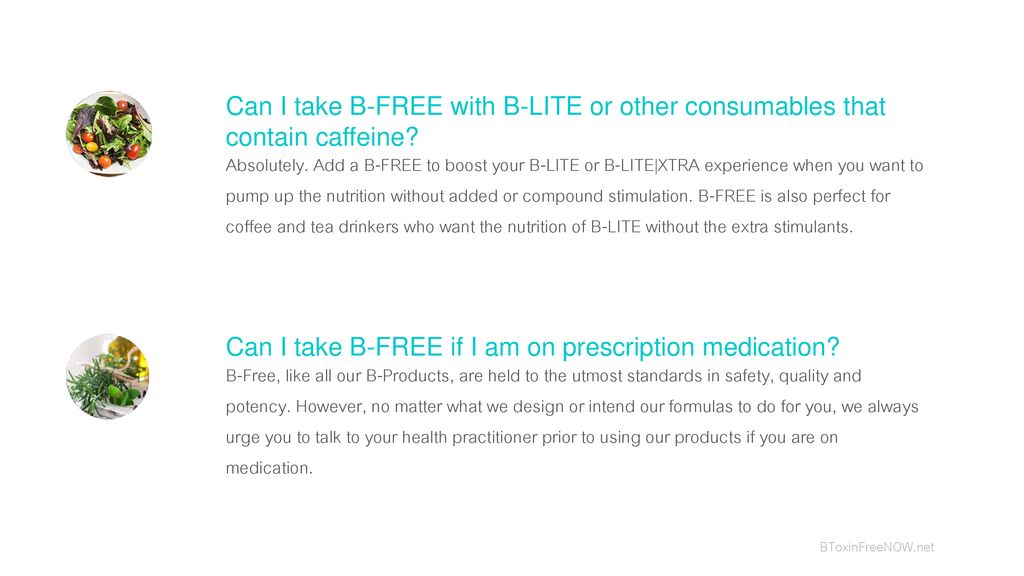 Can I take B-FREE if I am on prescription medication