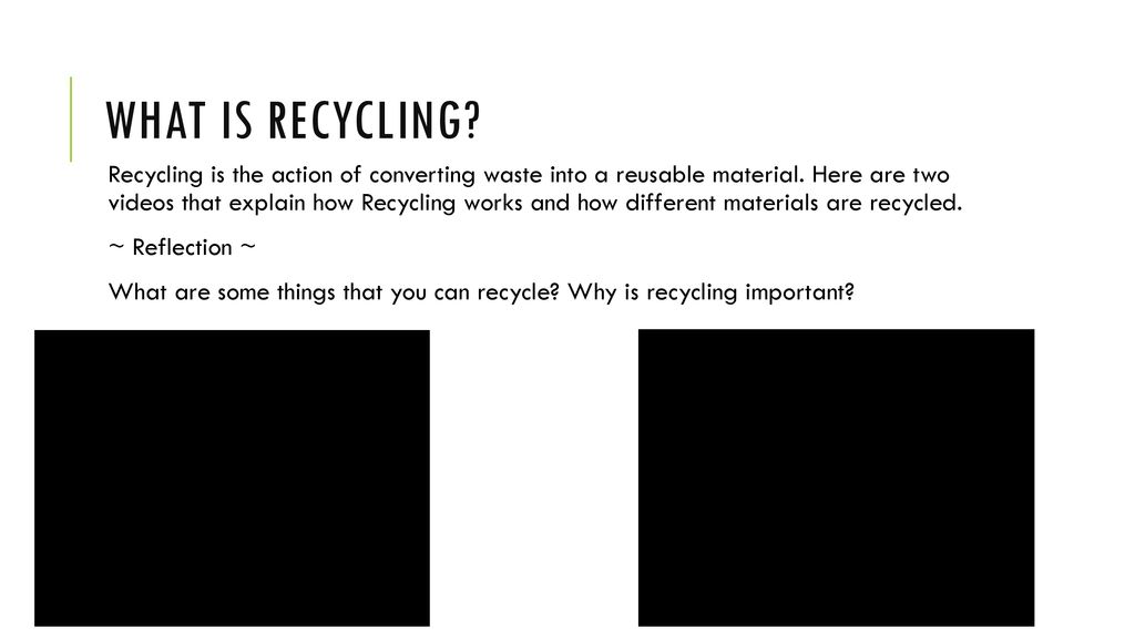 What is Recycling