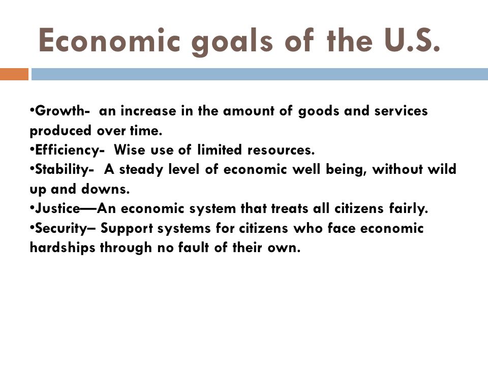Economic goals of the U.S.