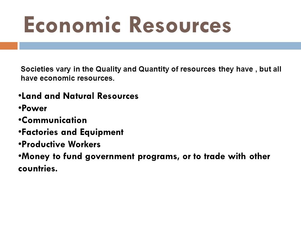 Economic Resources Land and Natural Resources Power Communication