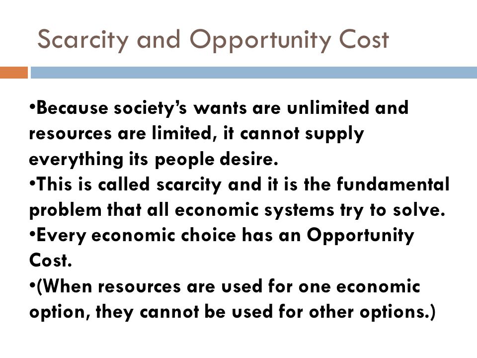 Scarcity and Opportunity Cost