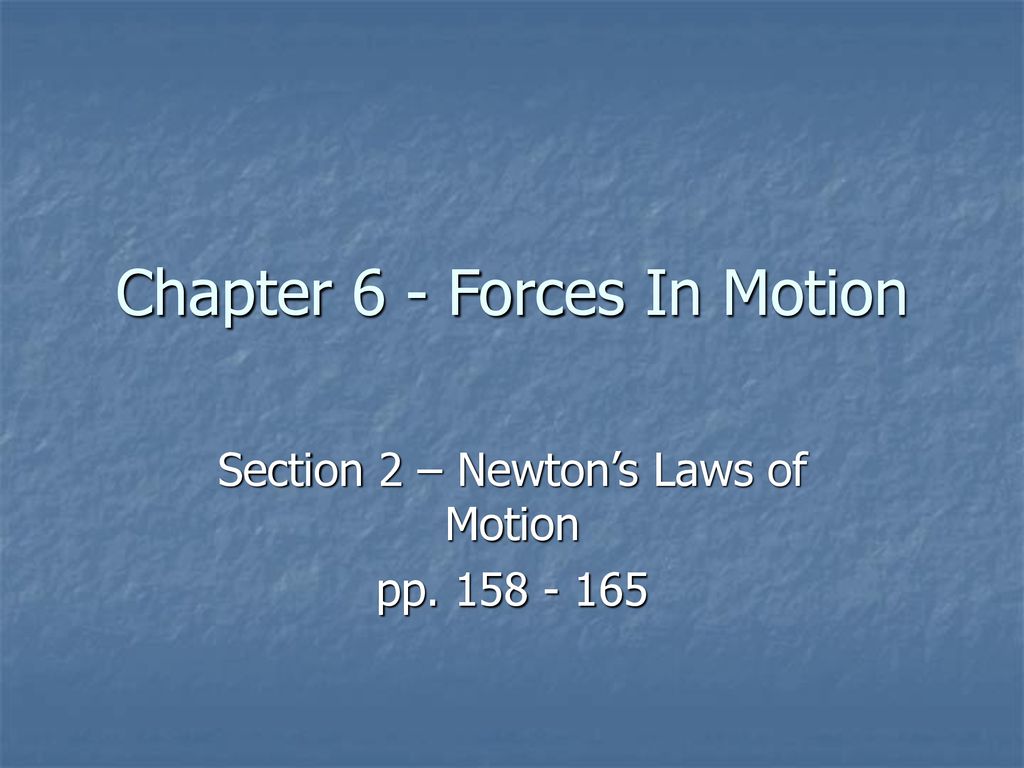 Chapter 6 Forces In Motion Ppt Download 1671