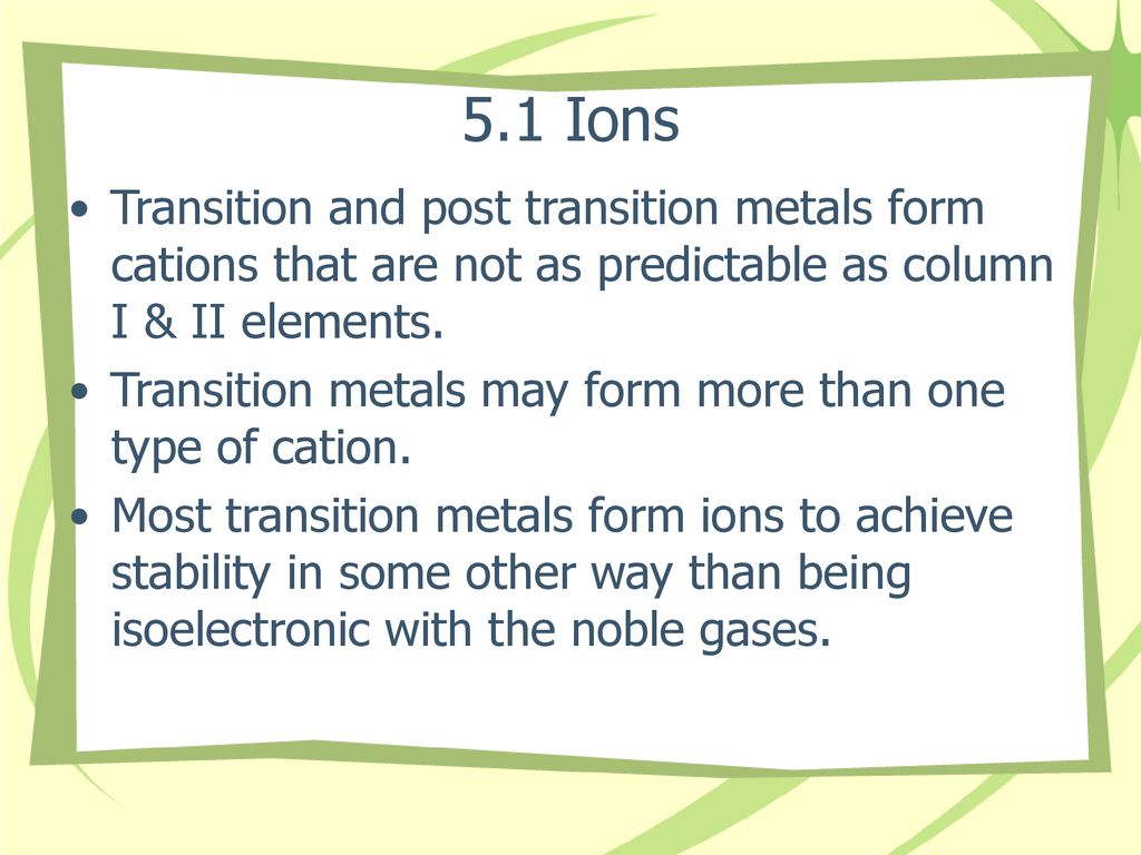 Ionic Compounds Atoms are rarely found in nature in their pure state