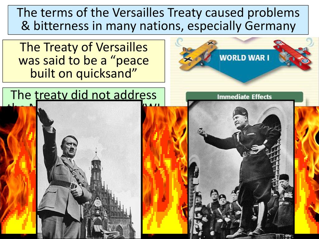 The Treaty of Versailles was said to be a peace built on quicksand