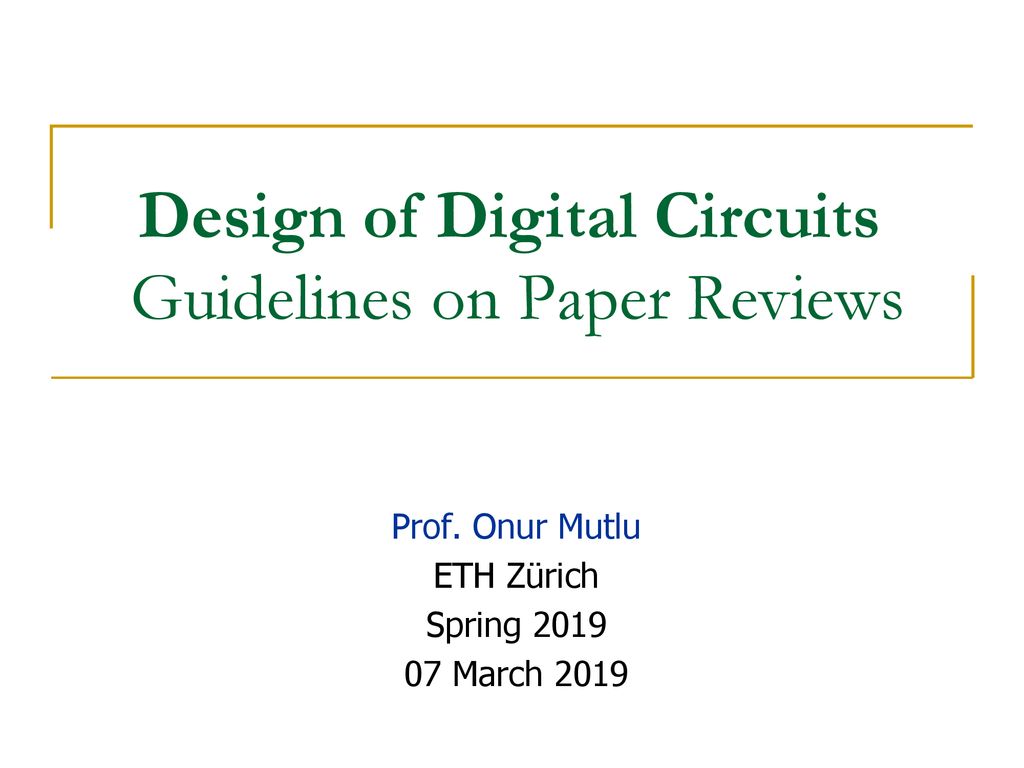 Design of Digital Circuits Guidelines on Paper Reviews Circuit Diagram