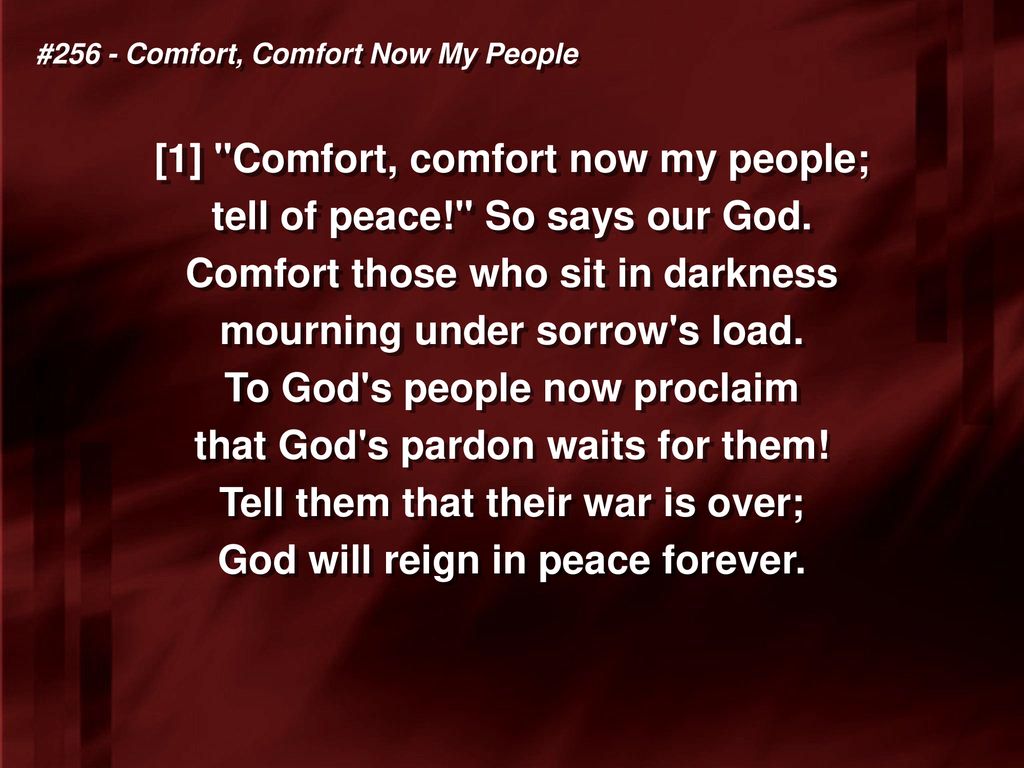 Comfort Comfort Now My People Ppt Download