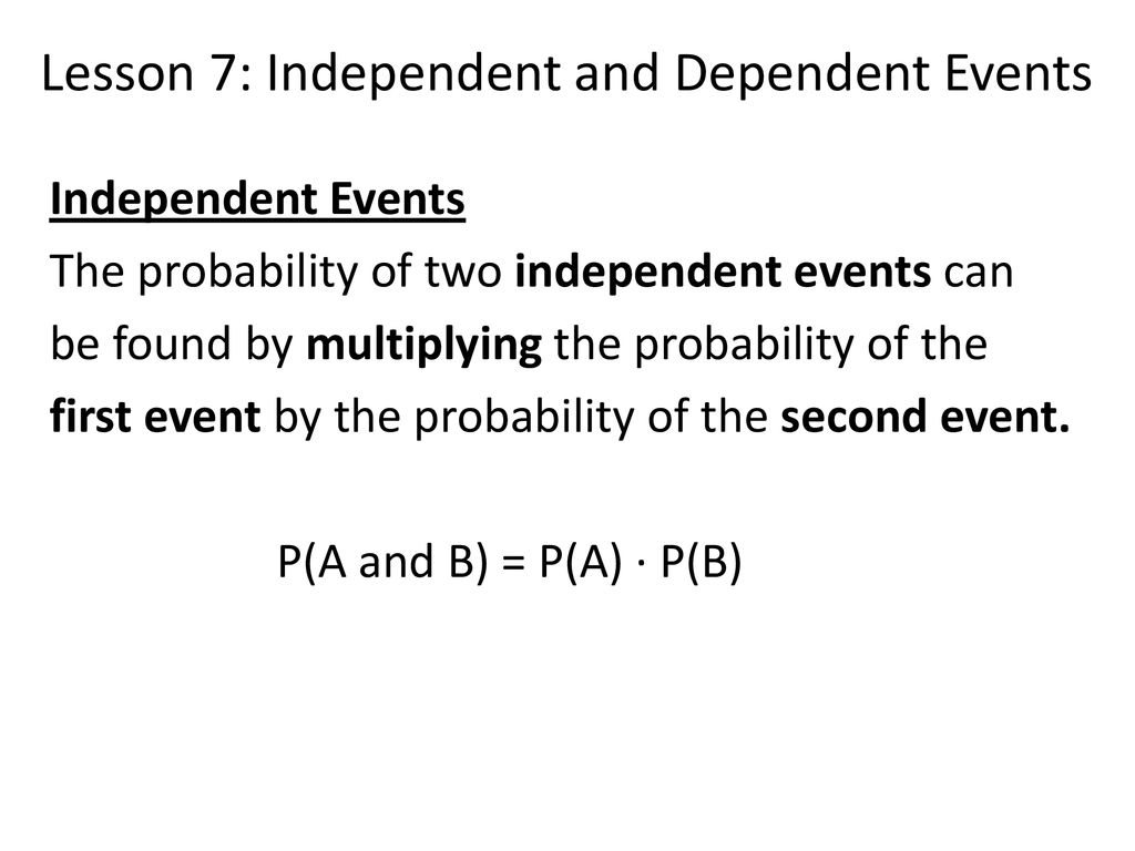 Independent and Dependent Events - ppt download