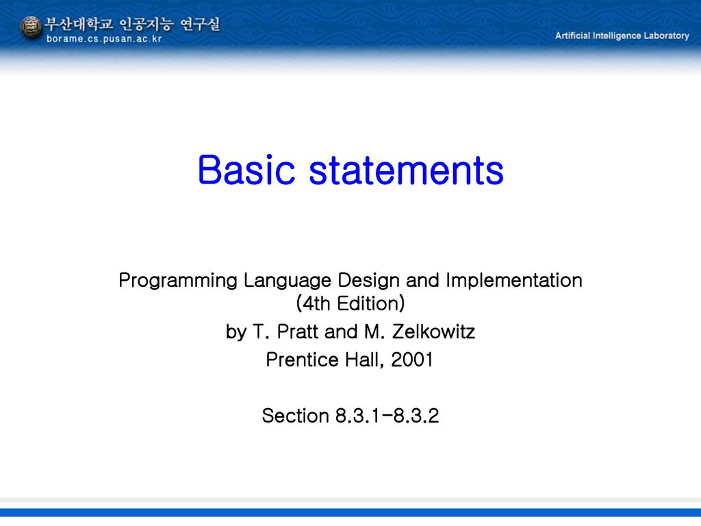 Basic statements Programming Language Design and Implementation (4th ...