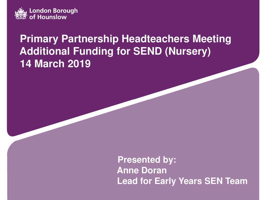 Primary Partnership Headteachers Meeting - ppt download