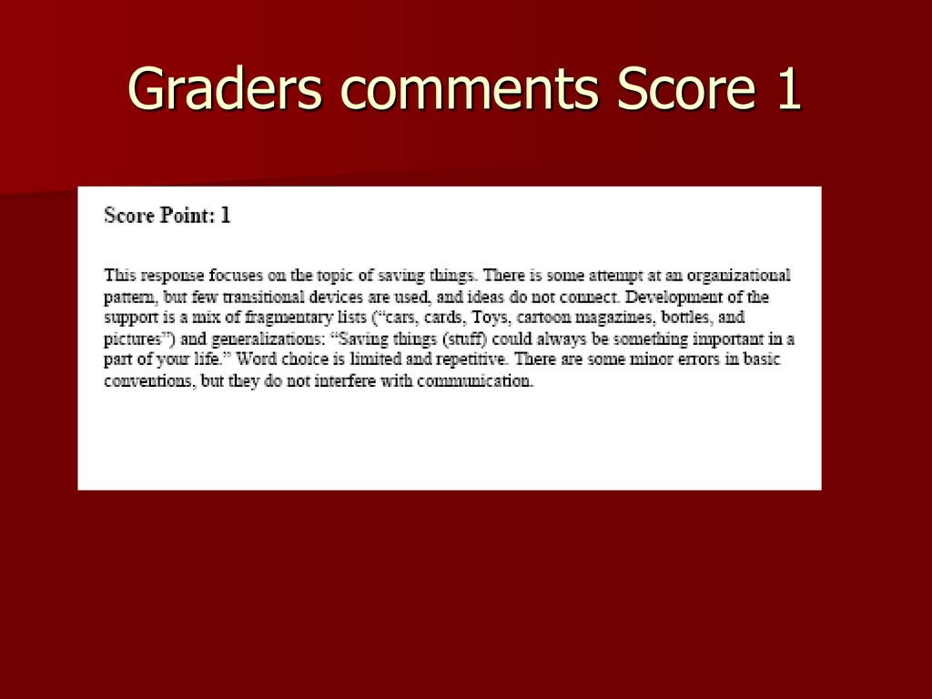 Graders comments Score 1
